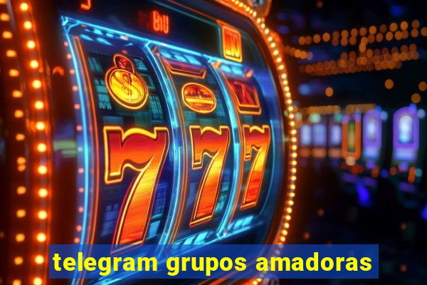 telegram grupos amadoras